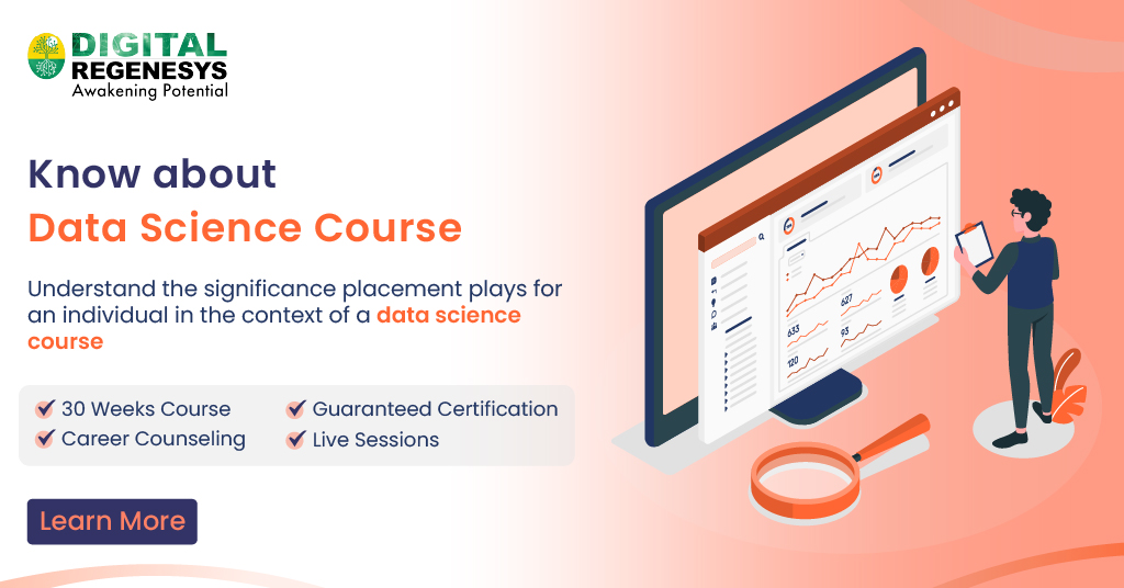 Understand the significance placement plays for an individual in the context of a data science course. Learn More